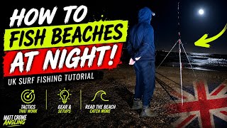 How to Fish from the Beach at Night | UK Sea Fishing Tutorial