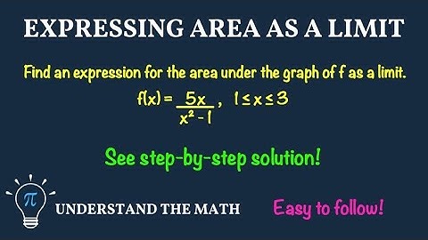 Finding an Expression for Area as a Limit | Riemann Sum Example Explained Step-by-Step
