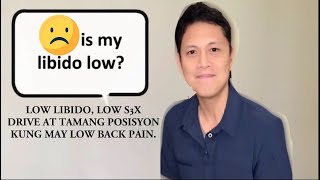 Low Libido, Low S3x Drive at Tamang Posisyon Kung May  Low Back Pain. #womenshealth
