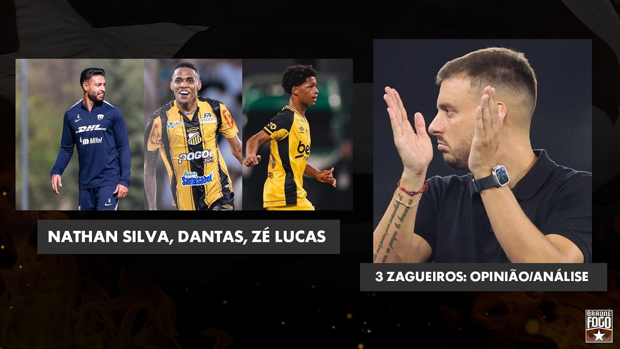 3 ZAGUEIROS: OPINIÃO/ANÁLISE | NATHA SILVA, DANTAS, ZÉ LUCAS | BOTAFOGO X BARCELONA-EQU