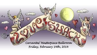 "The Love Shack" - February 14th, 2014 - Cervantes' Ballroom