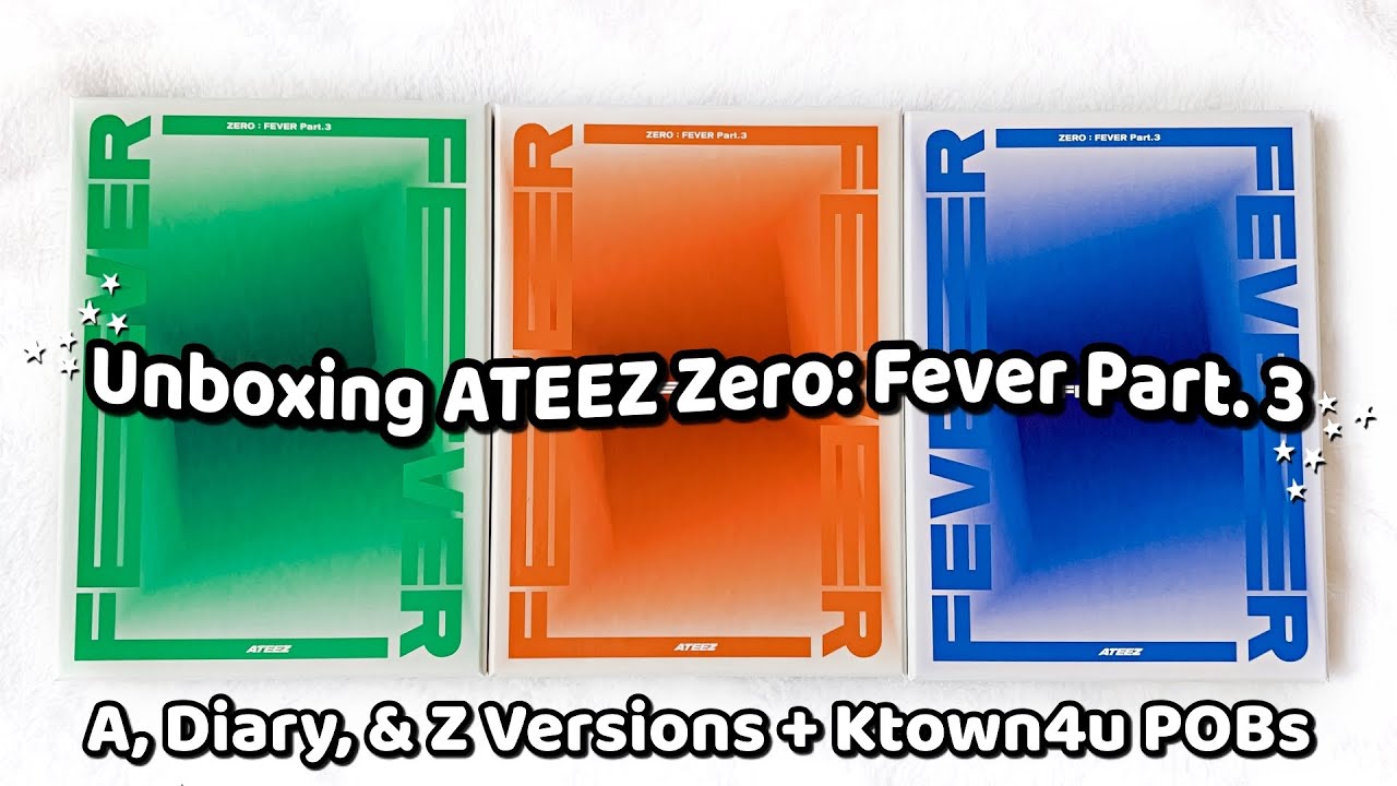 unboxing ateez zero:fever part 2 albums ✰ A, Z, diary versions +