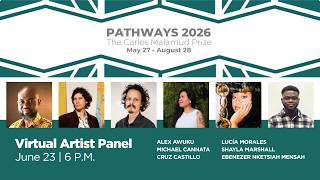 Pathways 2026: The Carlos Malamud Prize Virtual Artist Panel