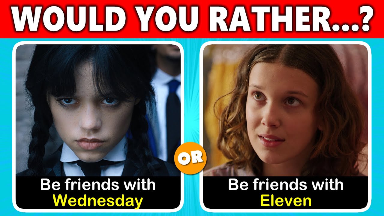 Would You Rather... Wednesday VS Stranger Things Edition YouTube