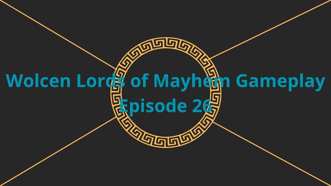 Wolcen Lords of Mayhem Gameplay Episode 26