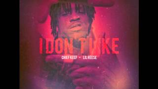 Chief Keef - I Dont Like