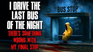 I Drive The Last Bus Of The Night. There's Something Wrong With My Final Stop.