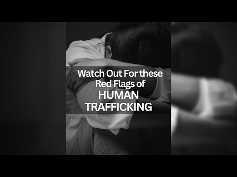 Human Trafficking Red Flags