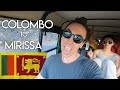 Sri lanka travel vlog  colombo to mirissa in a tuk tuk