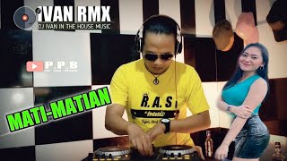 MATI-MATIAN (VITA ALVIA) REMIX FUNKOT by:DJ-IVAN