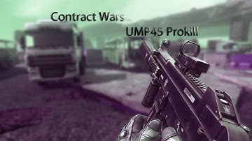 Contract Wars : UMP45 Full Prokill [45-70]