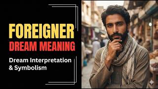 Foreigner Dream Meaning Decode New Values, Change, Hidden Potential