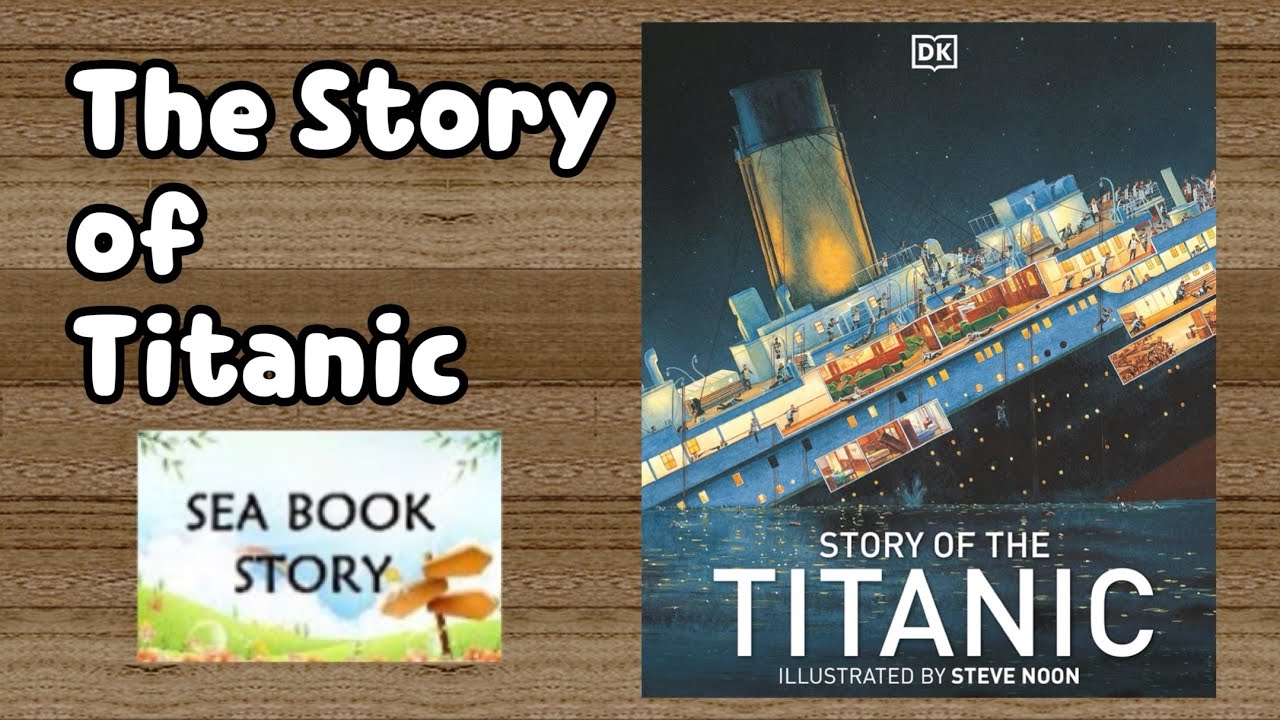Story of the Titanic by DK Publishing 