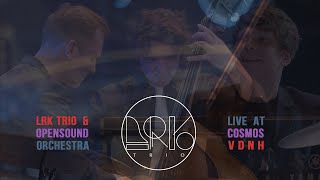 Lrk Trio & Opensoundorchestra