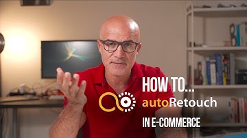 THE FASTEST WAY TO EDIT YOUR E-COMM PHOTOS: AUTORETOUCH