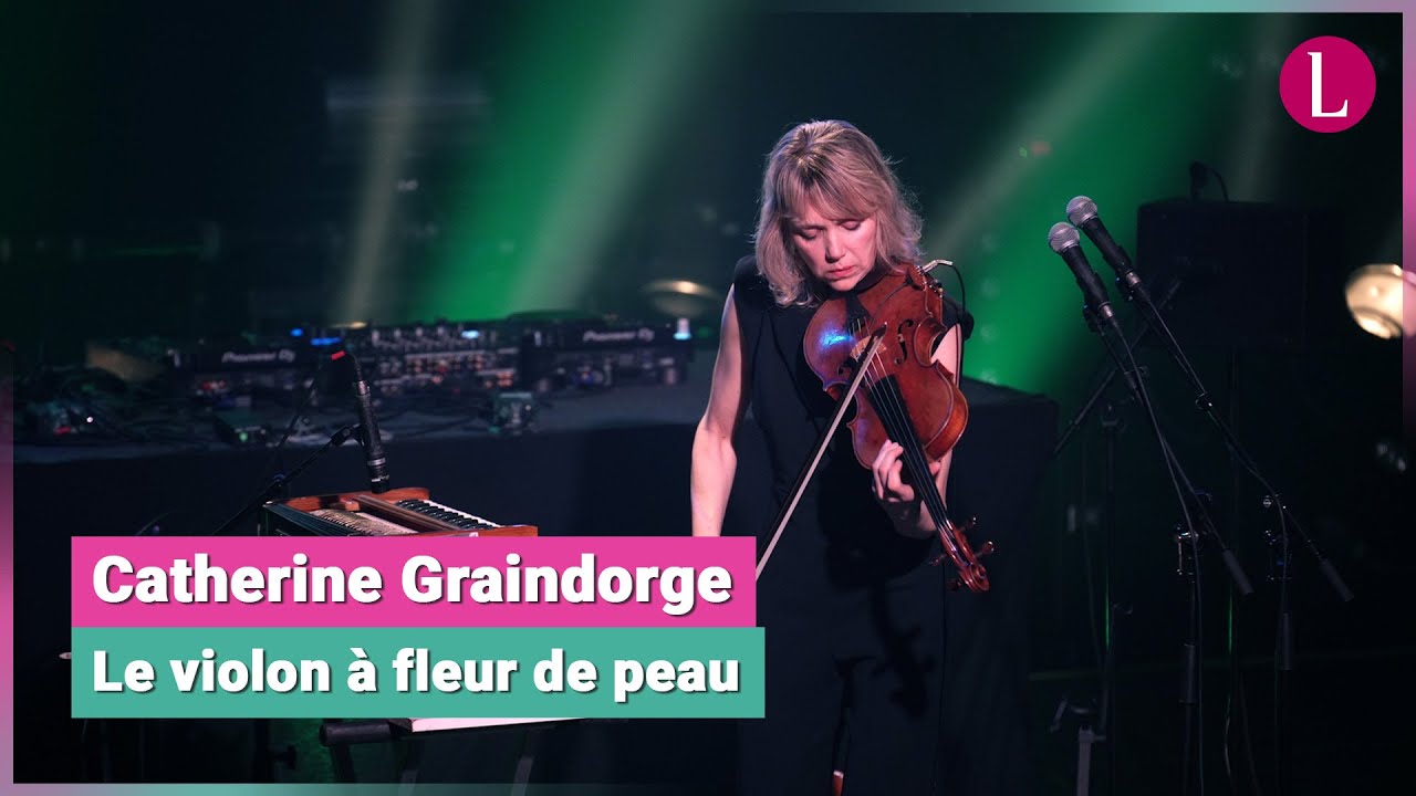 Catherine Graindorge, le violon à fleur de peau