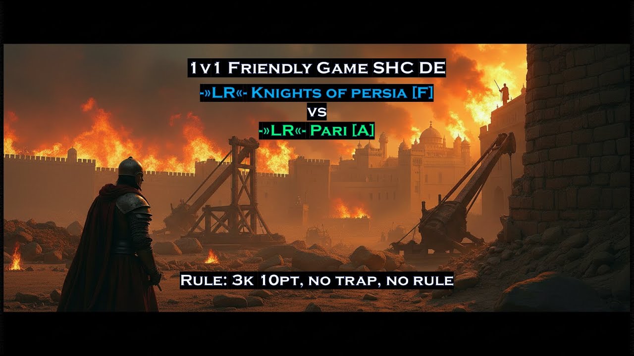 1v1 Knights of Persia vs Pari, Friendly No Rule Game.