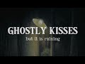 2 Ghostly Kisses But It Is Raining Playlist 2 Ghostly Kisses But It Is Raining Playlist