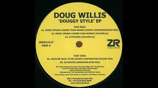Doug Willis - Music Speaks Louder Than Words (Doug's Jazzfunkadisco Mix)