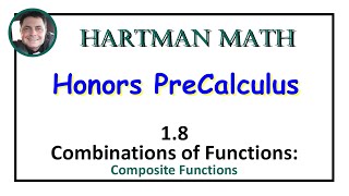 Honors PreCalculus 1.8 Combinations of Functions