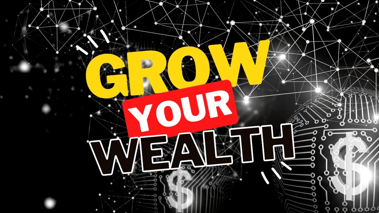 BEST WAY TO GROW YOUR WEALTH - YouTube