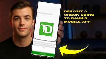 How To Deposit A Check Using TD Bank