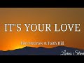 Its your lovelyricstim mcgraw  faith hill lyricsstreet5409 lyrics duet lovesong timmcgraw