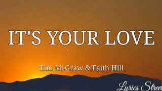 IT&#39;S YOUR LOVE(LYRICS)TIM McGRAW &amp; FAITH HILL @lyricsstreet5409 #lyrics #duet #lovesong #timmcgraw - songs written by tim lovelace