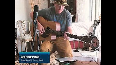 Wandering - Stuart Stroud ft. Brennan Beck