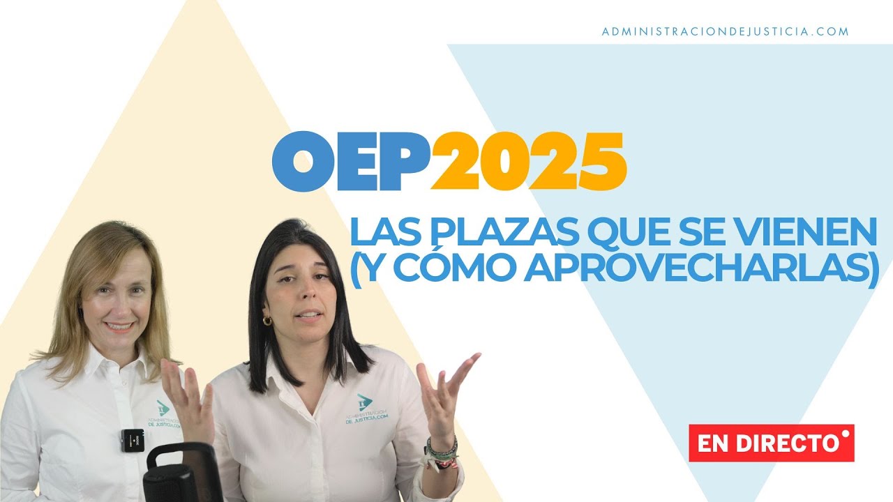 🔴 OEP 2025: Plazas previstas y cómo prepararte con ventaja