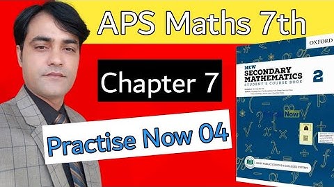 Practise Now 04 || Chapter 07 || New Secondary Mathematics book 2.