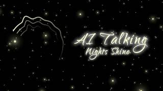 Ai Talking - Nights Shine (New Eurodisco 2024)