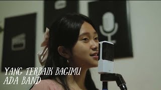 Yang Terbaik Bagimu - ADA BAND (Cover by Verona Gadis)