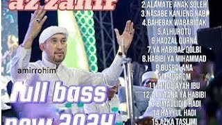 SHOLAWAT FULL AZ ZAHIR || SHOLAWAT PENYEJUK HATI || TANPA IKLAN || AZ ZAHIR TERBARU 2024