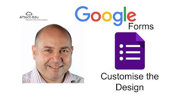 Lesson 2 - Tips using Google Forms in the classroom - Advanced features - Customising the form