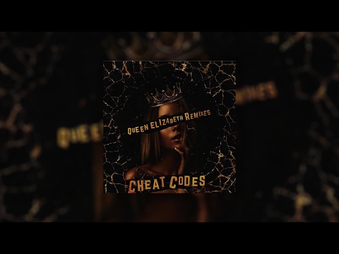 Cheat Codes - Queen Elizabeth (Dante Klein Remix) - Cheat Codes - Queen Elizabeth (Dante Klein Remix)
