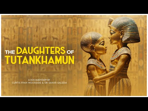 The Daughters of Tutankhamun | Full Documentary