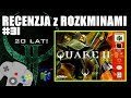 QUAKE 2 na Nintendo 64 po 20 latach / RzR #31