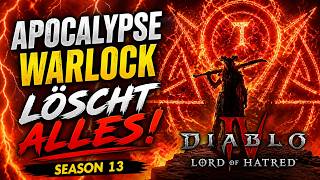 Apocalypse Warlock löscht ALLES! Bester Build in Season 13?! | Diablo 4: Lord of Hatred