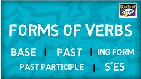 Forms of Verb | Different Verb Qualites
