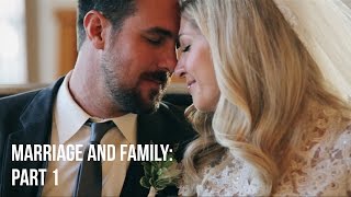Marriage and Family: Part 1