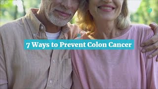 7 Ways to Prevent Colon Cancer