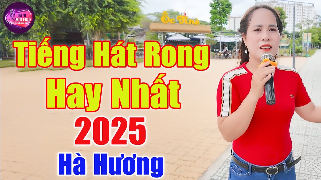 Hat Rong Lk Hát Rong Mới Nhất 2025 | Hát Rong Đường Phố Hay Nhất 2025 - Tiếng ...