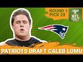 BREAKING: New England Patriots Select Caleb Lomu 28th Overall | Pats PROTECTING Drake Maye