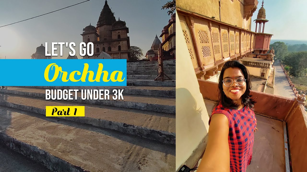 Orchha Tourist Places | 2-Day Budget Trip Guide