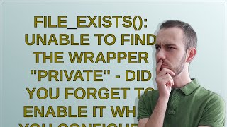 Drupal: file_exists(): Unable to find the wrapper private - did you forget to enable it when yo...