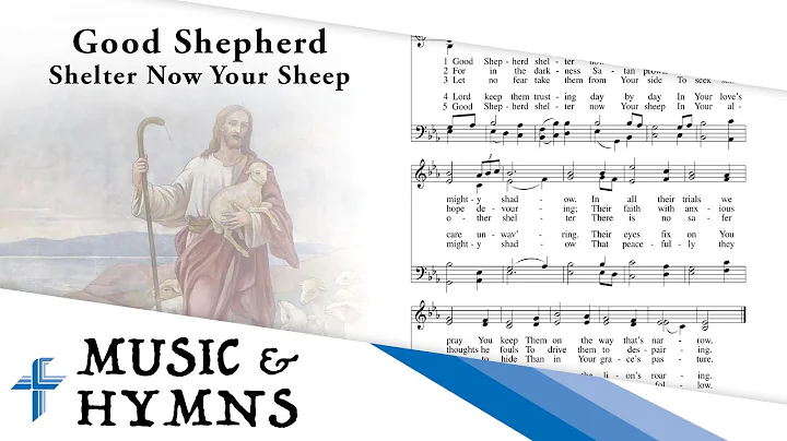 Good Shepherd Shelter Now Your Sheep | Hymn by Rev...