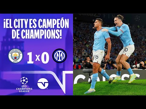 RESUMEN: MANCHESTER CITY  1-0 INTER I GRAN FINAL I UEFA CHAMPIONS LEAGUE