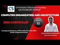 COA | Unit-5 | Lecture-61 | DMA Controller | AKTU B.Tech Computer Science