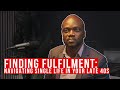 S1 EP5: Finding Fulfilment: Navigating single life in your late 40s